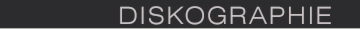 Diskografie